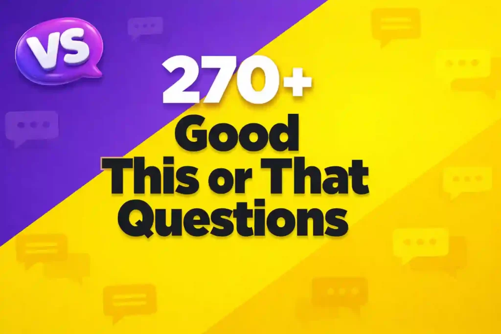 270+ Good This or That Questions